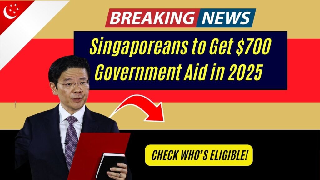 Singaporeans to Get $700 Government Aid in 2025 – Check Who’s Eligible! 1 Singaporeans to Get $700 Government Aid in 2025 – Check Who’s Eligible!