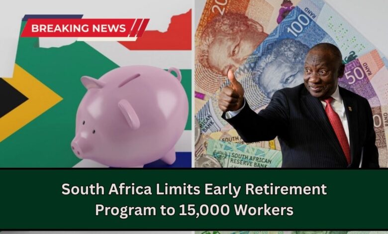 South Africa Limits Early Retirement Program