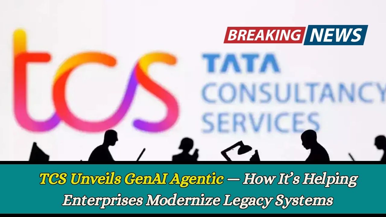 TCS Unveils GenAI Agentic — How It’s Helping Enterprises Modernize Legacy Systems