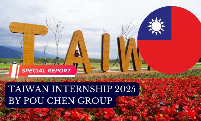 Taiwan Internship 2025 by Pou Chen Group: Open to Global Students - Check If You Can Apply!