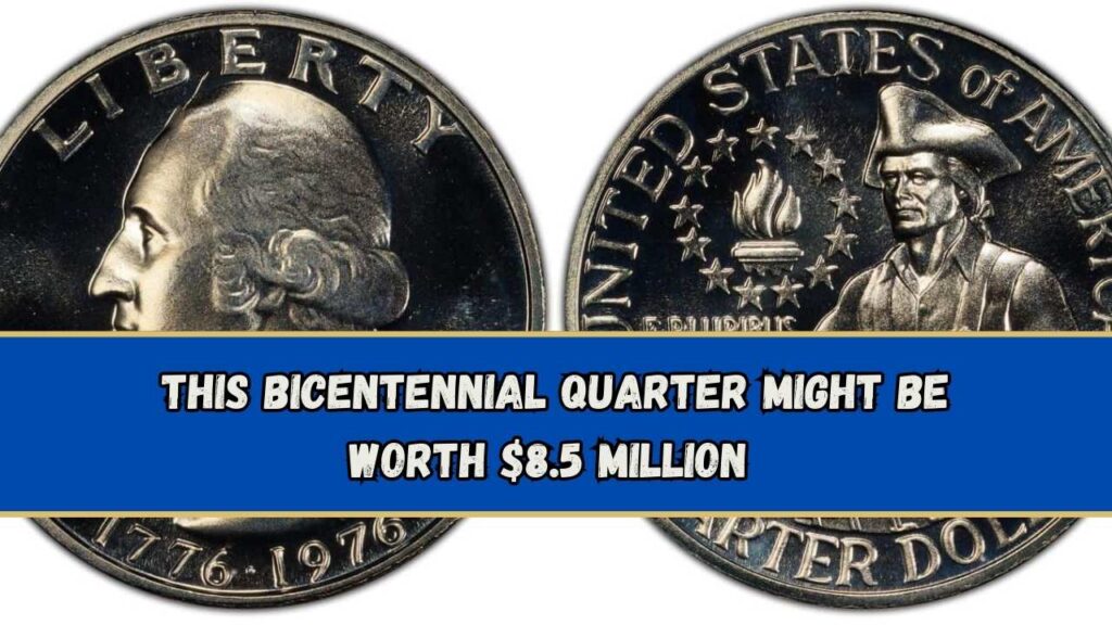 This Bicentennial Quarter Might Be Worth $8.5 Million – Check 5 More Coins That Could Make You Rich 1 This Bicentennial Quarter Might Be Worth $8.5 Million – Check 5 More Coins That Could Make You Rich