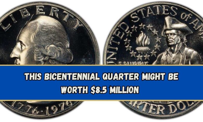 This Bicentennial Quarter Might Be Worth $8.5 Million – Check 5 More Coins That Could Make You Rich