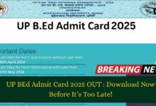 UP BEd Admit Card 2025 OUT: Download Now Before It’s Too Late!