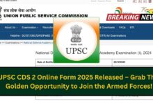 UPSC CDS 2 Online Form 2025 Released – Grab This Golden Opportunity to Join the Armed Forces!