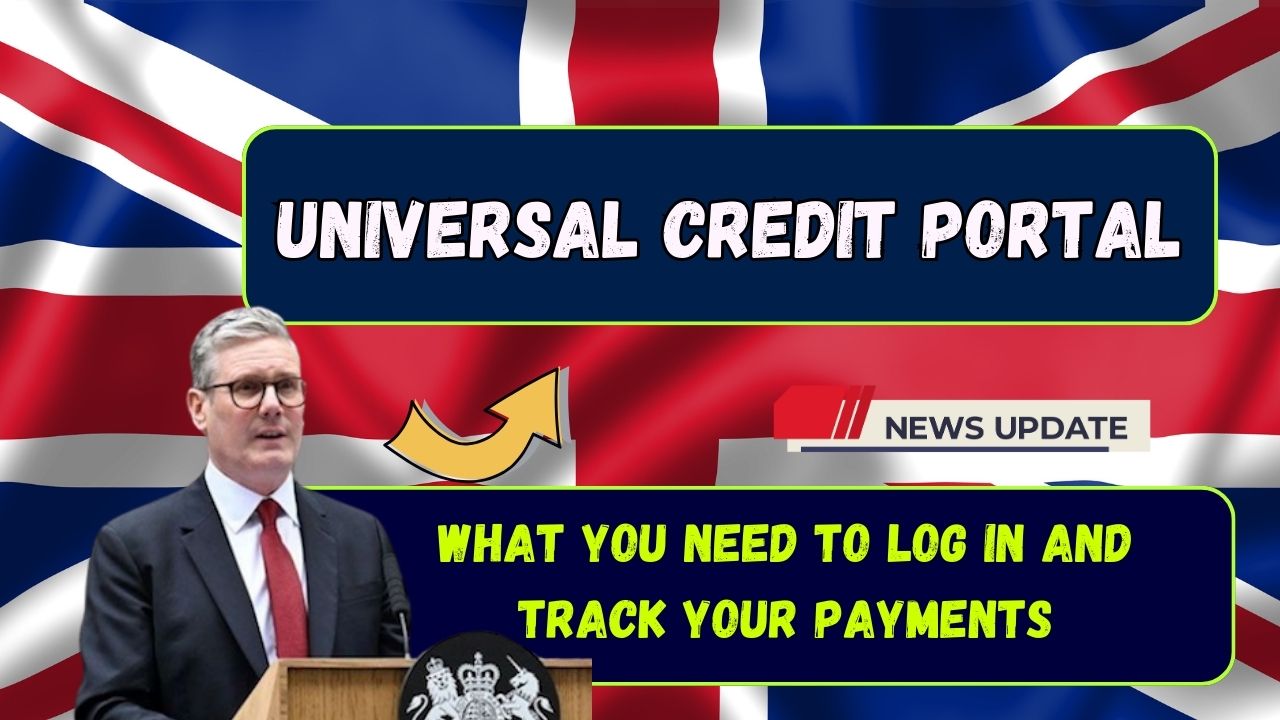 Universal Credit Portal: What You Need to Log In and Track Your Payments