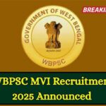 WBPSC MVI Recruitment 2025 Announced—Check Eligibility, Vacancy & Application Dates Now!