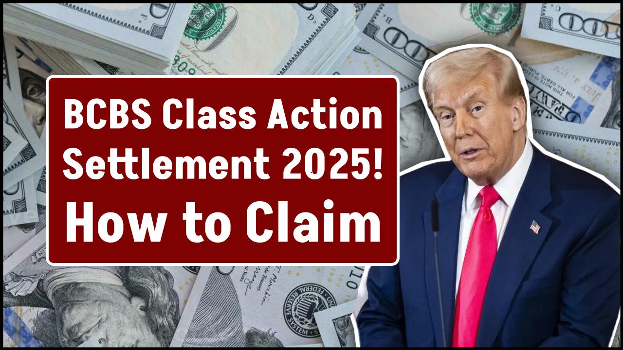 BCBS Class Action Settlement 2025: How to Claim Your Share & Check Eligibility Fast