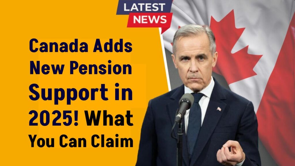 Canada Adds New Pension Support in 2025—What You Can Claim on c, OAS, GIS & QPP 1 Canada Adds New Pension Support in 2025—What You Can Claim on c, OAS, GIS & QPP
