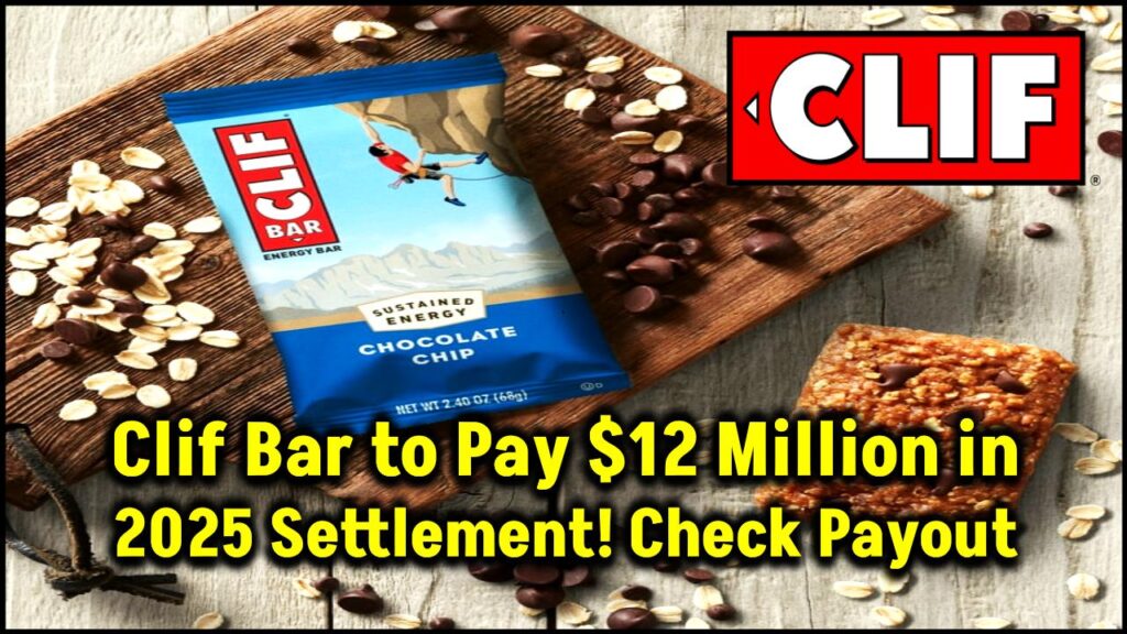 Clif Bar to Pay $12 Million in 2025 Settlement – See If You Qualify for a Cash Payout 1 Clif Bar to Pay $12 Million in 2025 Settlement – See If You Qualify for a Cash Payout