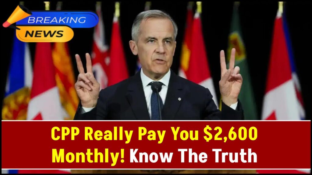 CPP at $2,600 a Month? The Shocking Truth Behind This Viral Claim 1 CPP at $2,600 a Month? The Shocking Truth Behind This Viral Claim
