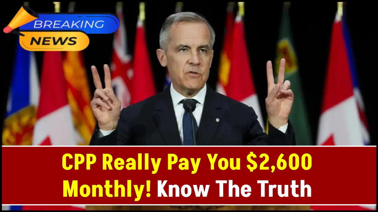 CPP at $2,600 a Month? The Shocking Truth Behind This Viral Claim