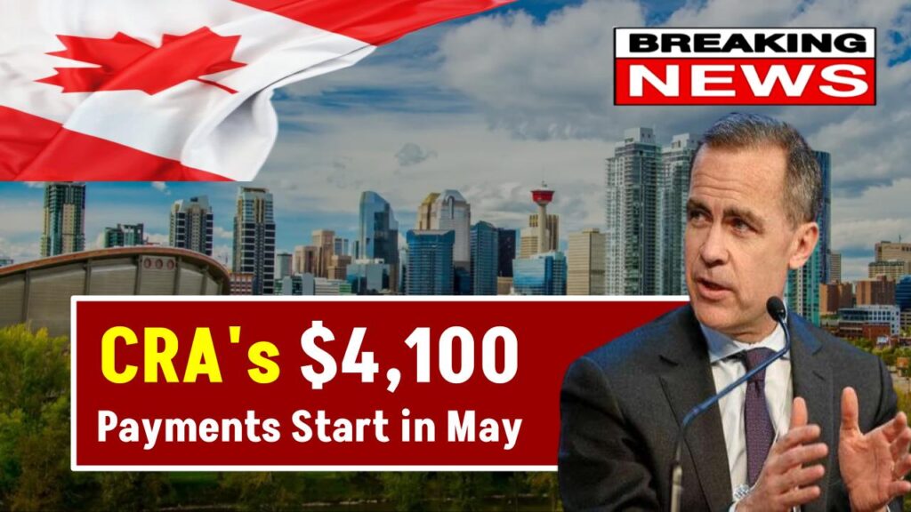 CRA Drops Bombshell: $4,100 Payments Begin in May—These Canadians Will Benefit First 1 CRA Drops Bombshell: $4,100 Payments Begin in May—These Canadians Will Benefit First