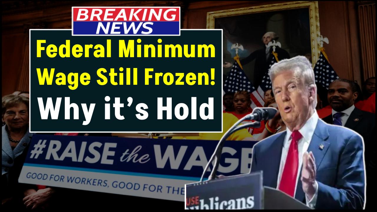 Federal Minimum Wage Still Frozen at $7.25—But These States Are Paying Over $15 Right Now