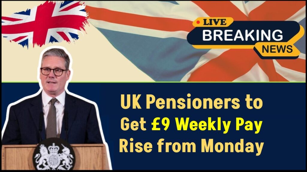 From Monday, Pensioners Get a Pay Rise – £9 Weekly Increase Explained & Who Qualifies 1 From Monday, Pensioners Get a Pay Rise – £9 Weekly Increase Explained & Who Qualifies