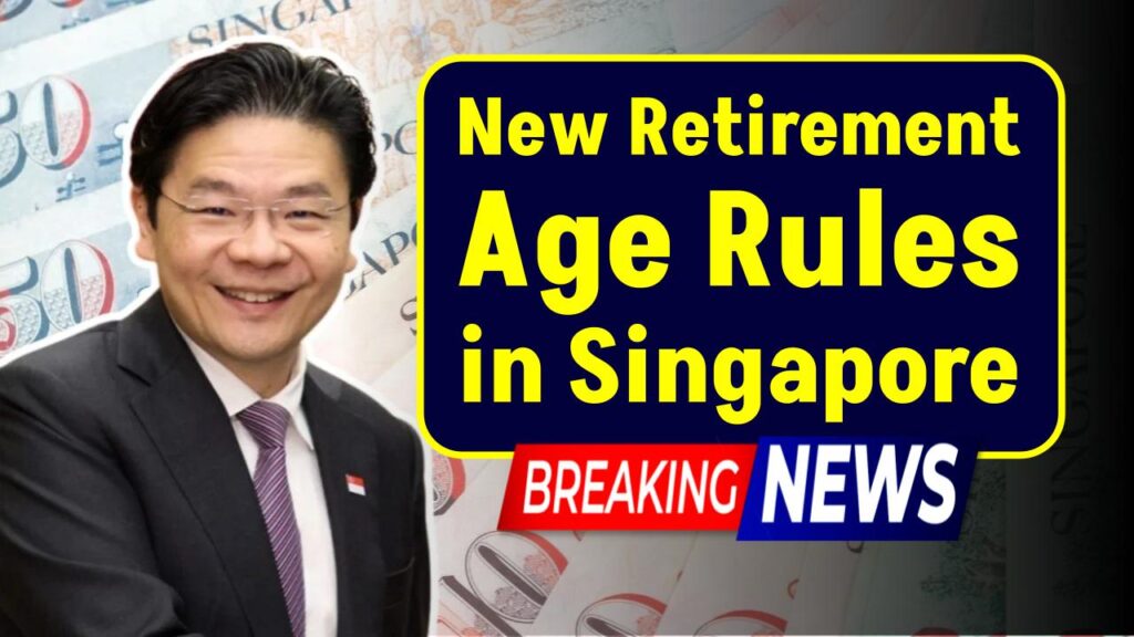 New Retirement Age Rules in Singapore: What Every Worker Needs to Know Today 1 New Retirement Age Rules in Singapore: What Every Worker Needs to Know Today