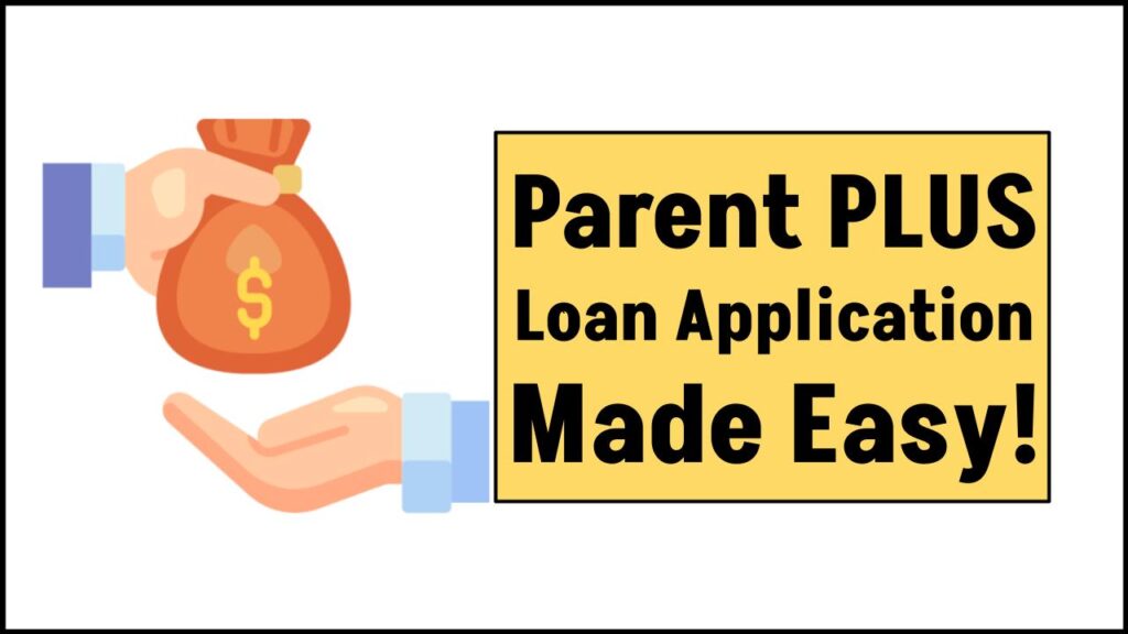 Parent PLUS Loan Application Made Easy – Everything You Need to Know to Get Approved Fast 1 Parent PLUS Loan Application Made Easy – Everything You Need to Know to Get Approved Fast