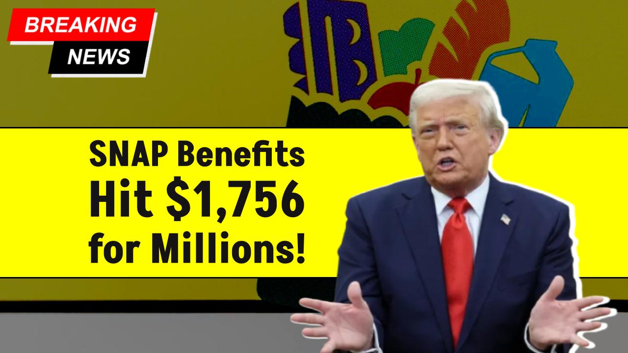 BREAKING: SNAP Benefits Hit $1,756 for Millions—How Much More Are You Getting?