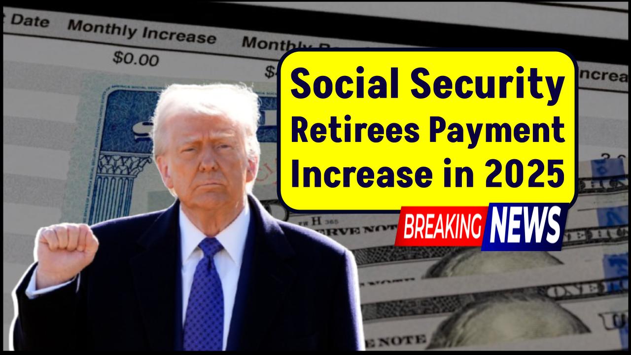 Social Security 2025: How Much Will Retiree Payments Increase in the Next Adjustment?
