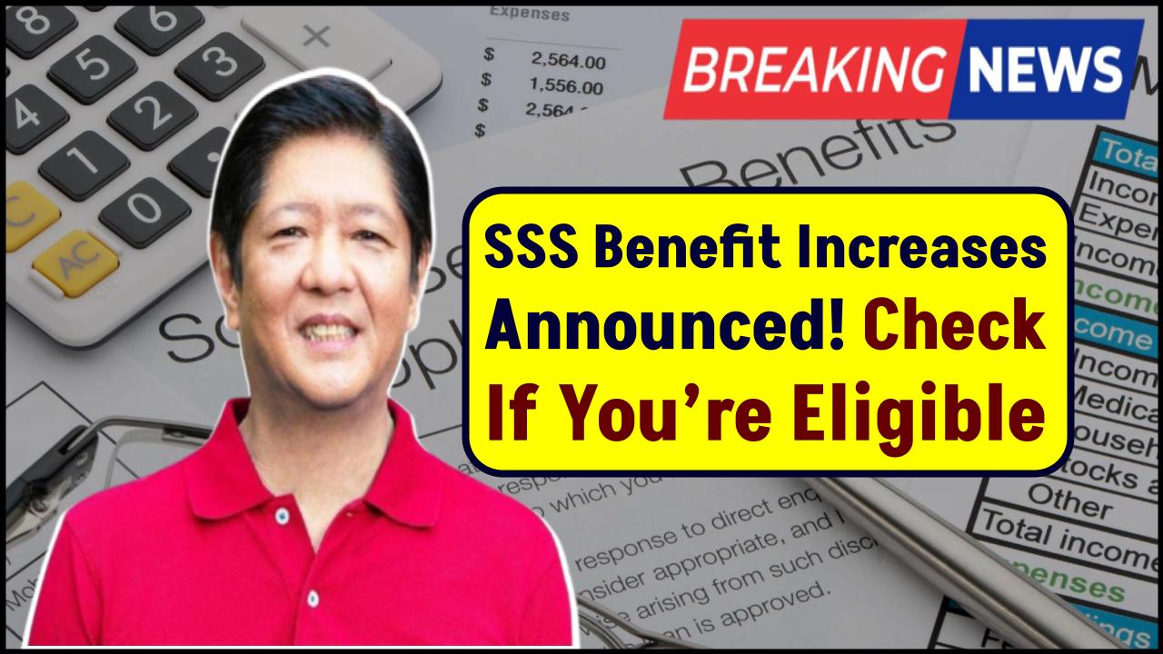 SSS Benefit Increases Announced – Check If You’re One of the Qualified Members!