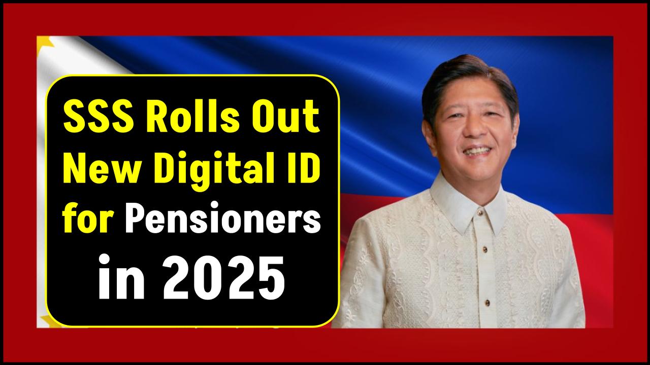 SSS Rolls Out New Digital ID for Pensioners in 2025 – Here’s How Seniors Can Register Fast