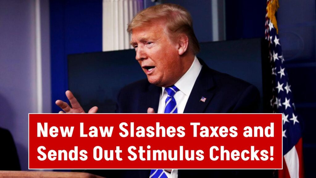 New Law Slashes Taxes and Sends Out Stimulus Checks – See If Your Family Gets Paid 1 New Law Slashes Taxes and Sends Out Stimulus Checks – See If Your Family Gets Paid