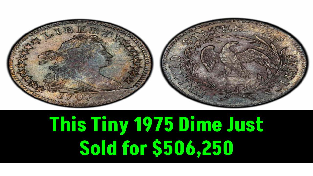This Tiny 1975 Dime Just Sold for $506,250—Here’s the Jaw-Dropping Reason Why