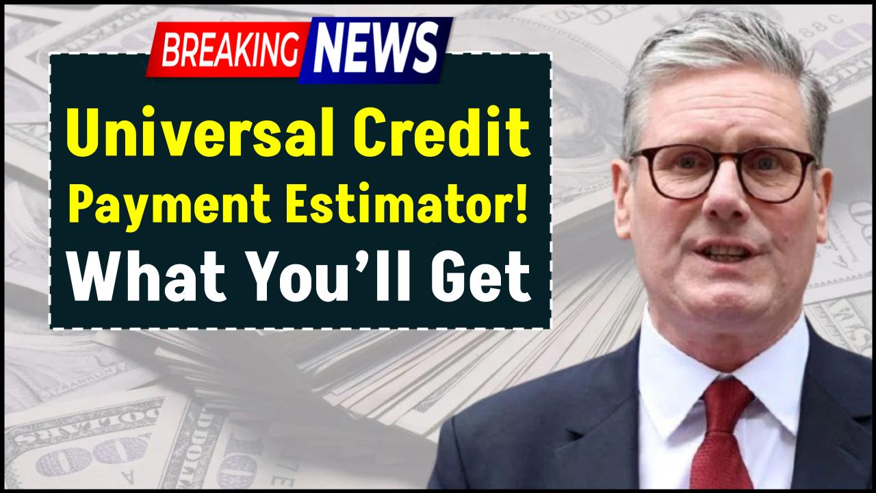 Universal Credit Payment Estimator: What You’ll Get Based on Your Income, Rent & More