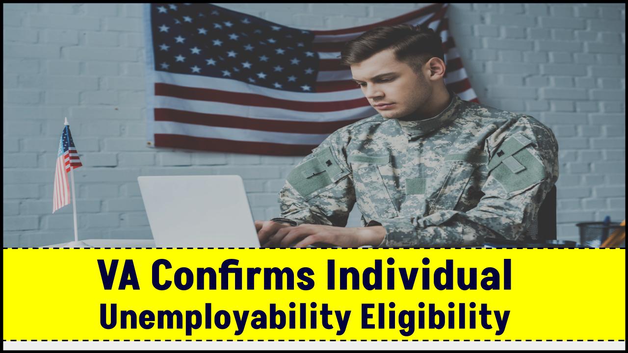 VA Confirms Individual Unemployability Eligibility—Find Out If You Can Claim Extra Benefits